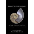 thumbnail image 1 of Pre-Owned Beauty for Truth's Sake: On the Re-Enchantment of Education (Paperback) 1587434024 9781587434020, 1 of 1
