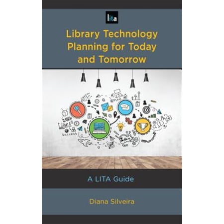 Pre-Owned Lita Guides Library Technology Planning for Today and Tomorrow: A LITA Guide (Paperback)