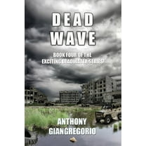Deadwave (Deadwater Series: Book 4), (Paperback)