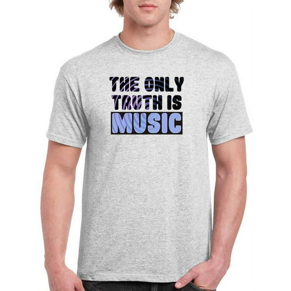 Only Truth Is Music Quote T-Shirt Men -Smartprints Designs, Male XX-Large