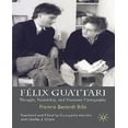 thumbnail image 1 of Felix Guattari: Thought, Friendship, and Visionary Cartography, 1 of 3