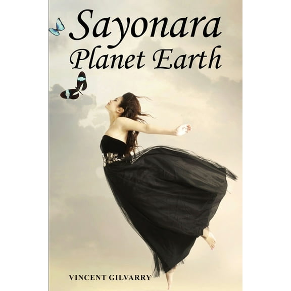 Sayonara Planet Earth, (Paperback)