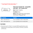 thumbnail image 2 of Valve Cover Gasket Set - Compatible with 2002 - 2011 Honda Civic 2003 2004 2005 2006 2007 2008 2009 2010, 2 of 2