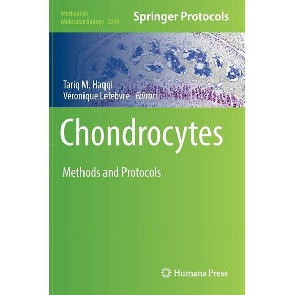 Methods in Molecular Biology Chondrocytes: Methods and Protocols, Book 2245, (Hardcover)
