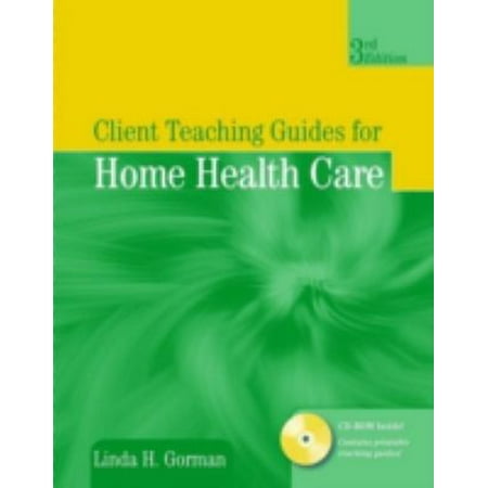 Client Teaching Guides for Home Health Care