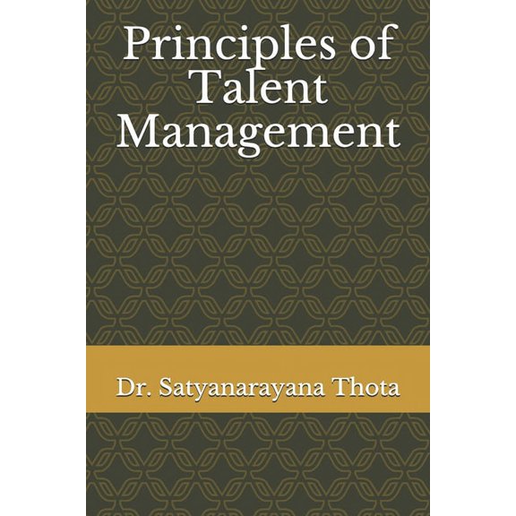 Principles of Talent Management, (Paperback)