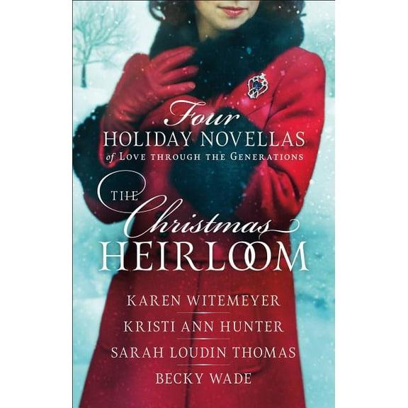The Christmas Heirloom: Four Holiday Novellas of Love Through the Generations, (Paperback)
