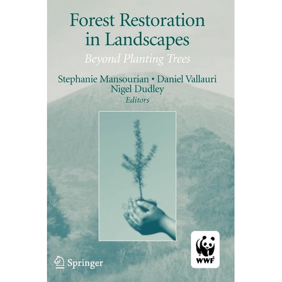 Forest Restoration in Landscapes: Beyond Planting Trees, (Hardcover)