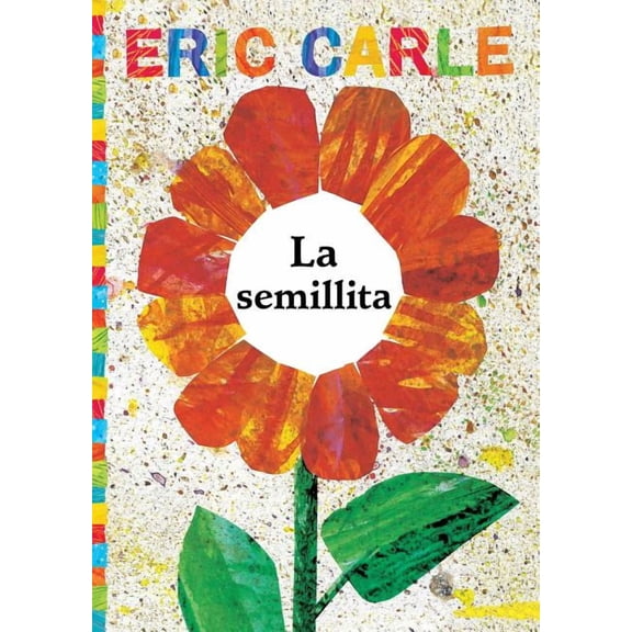 World of Eric Carle La Semillita (the Tiny Seed), (Paperback)
