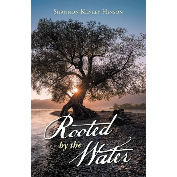 Rooted by the Water (Paperback)