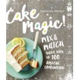 thumbnail image 2 of Cake Magic!: Mix & Match Your Way à 100 Combinaisons Incroyables, 2 of 5