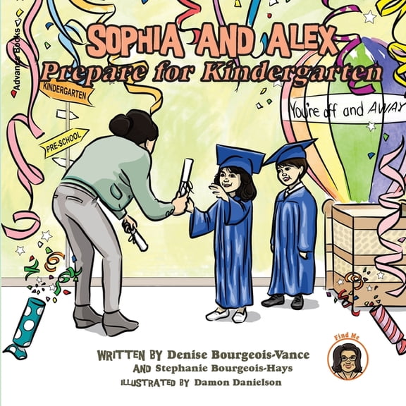 Sophia and Alex Sophia and Alex Prepare for Kindergarten, Book 11, (Paperback)