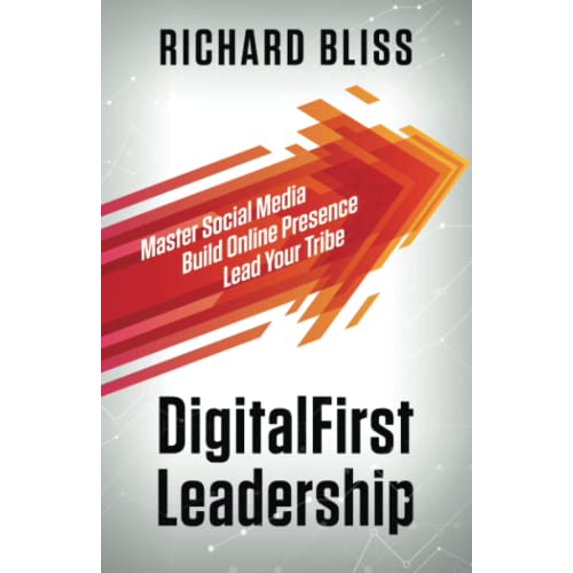 Pre-Owned DigitalFirst Leadership: Master Social Media Build Online Presence Lead Your Tribe (Paperback) 1736846213 9781736846216