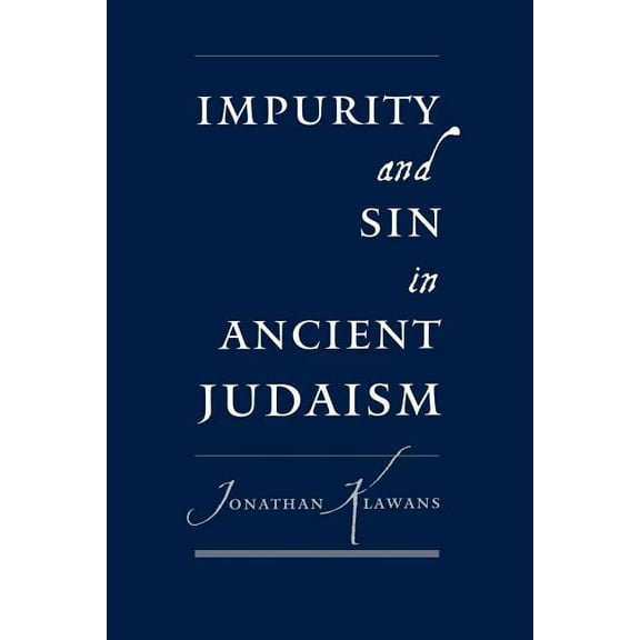 Impurity and Sin in Ancient Judaism, (Paperback)
