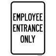 thumbnail image 1 of SignMission A-1218-24106 Panneau en Aluminium 12 x 18 Po - Entrée Employé Seulement, 1 of 1