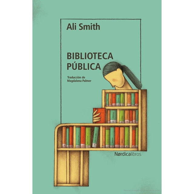 Libro Biblioteca Publica Tapa Blanda, Autor Ali Smith, Editorial Nordica Libros