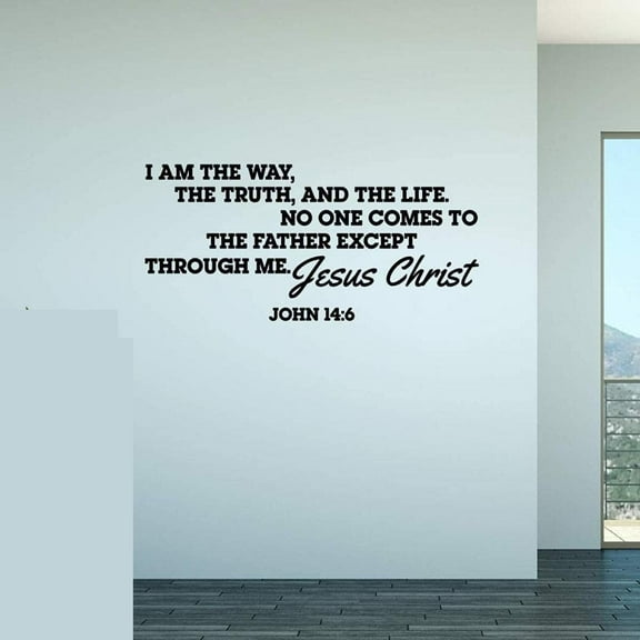 Fashion I Am The Way The Truth and The Life John 14:6 Religious Wall Decal Sticker Bible Verses Religion God is Love Art