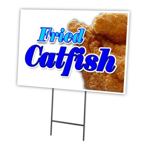 FRIED CATFISH 12"x16" Yard Sign & Stake | Advertise Your Business | Stake Included Image On Front Only | Made in The USA