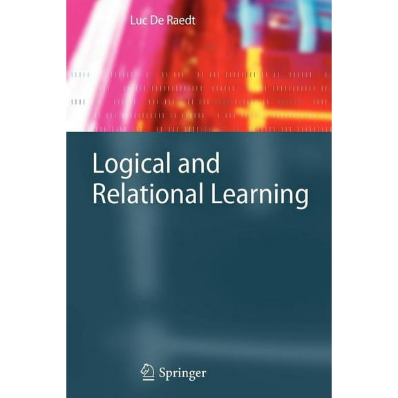 Cognitive Technologies Logical and Relational Learning, (Paperback)