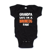 NanyCraft's Grandpa says I'm a BRONCOS Fan Baby Bodysuit