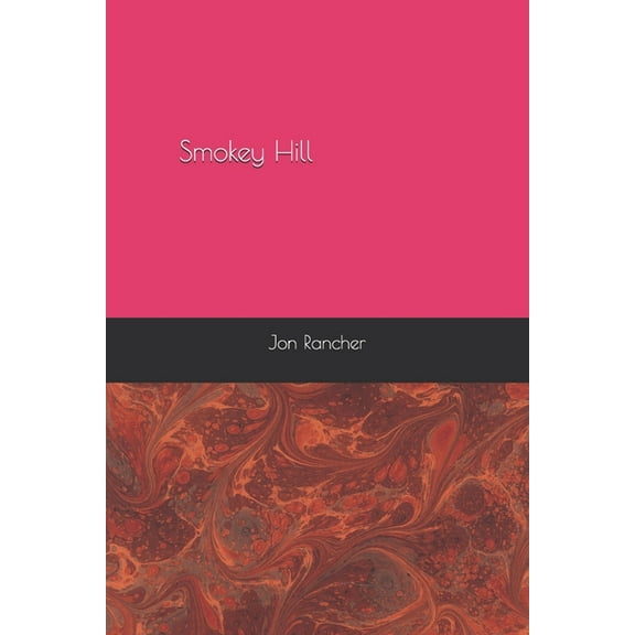 Smokey Hill (Paperback)