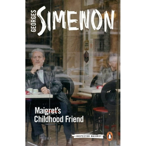 Inspector Maigret Maigret's Childhood Friend, Book 69, (Paperback)