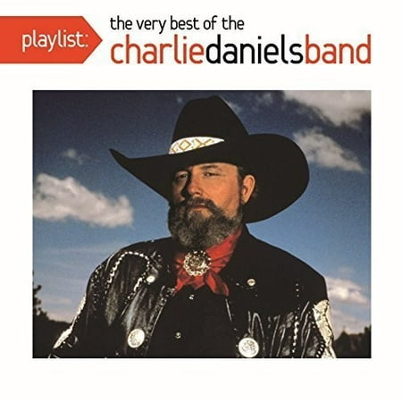 Playlist: The Very Best Of The Charlie Daniels Band (Best Bands Of The Seventies)