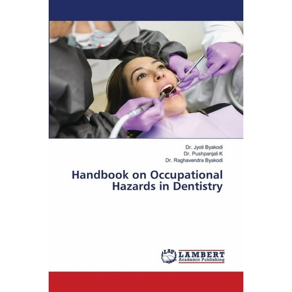 Handbook on Occupational Hazards in Dentistry, (Paperback)