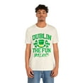 thumbnail image 4 of Dublin The Fun - Ireland Tee, Dublin Adventure T-shirt, Irish Vibes Top, 4 of 4