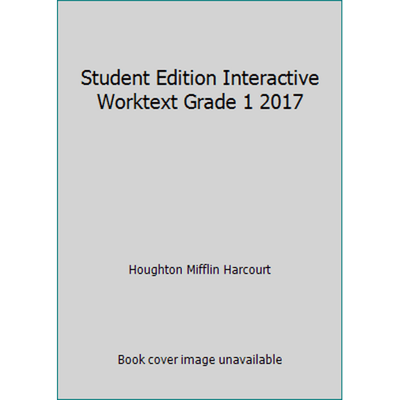 Pre-Owned Student Edition Interactive Worktext Grade 1 2017 (Paperback) 0544778375 9780544778375
