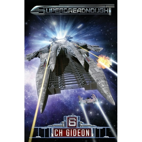 Superdreadnought Superdreadnought 6: A Military AI Space Opera, Book 6, (Paperback)