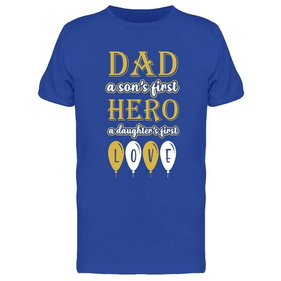Dad A Son's First Hero T-Shirt Men -Image by Shutterstock, Male XX-Large