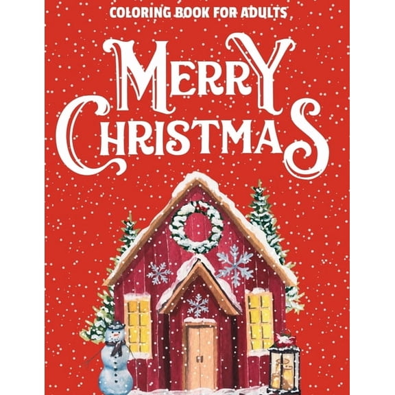 Merry Christmas Coloring Book for Seniors and Beginners: Celebrate the Season in Style with These 41 Unique and Simple D, (Paperback)