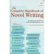 Pre-Owned The Complete Handbook of Novel Writing: Everything You Need to Know about Creating & (Paperback 9781582979588) by Writer's Digest Editors