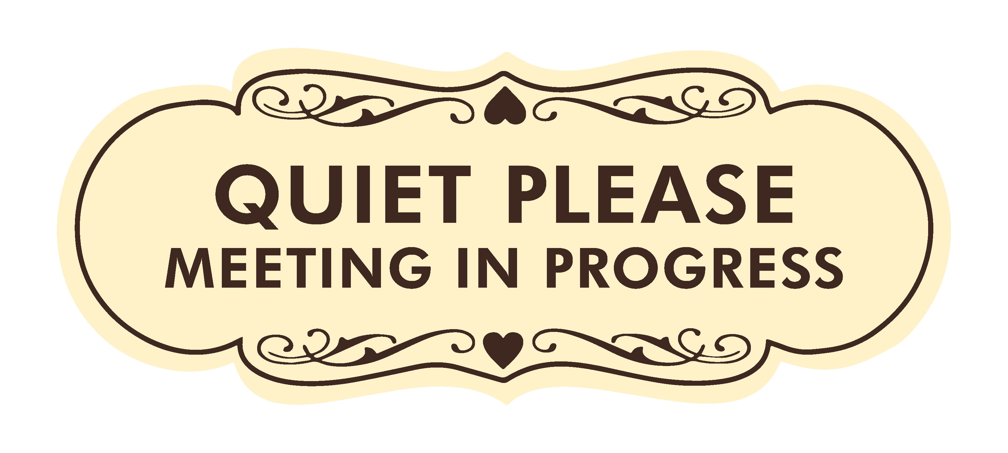 Quiet Please Meeting In Progress Sign