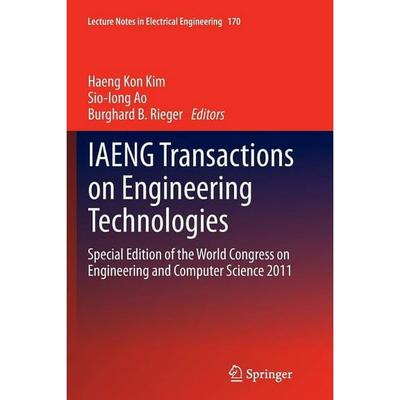 Lecture Notes in Electrical Engineering Iaeng Transactions on Engineering Technologies: Special Edition of the World Congress on Engineering and Computer Scienc, Book 170, (Paperback)