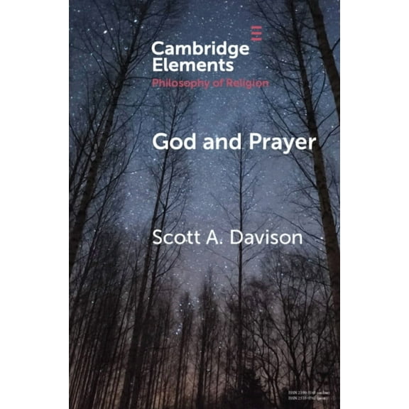 Elements in the Philosophy of Religion God and Prayer, (Paperback)
