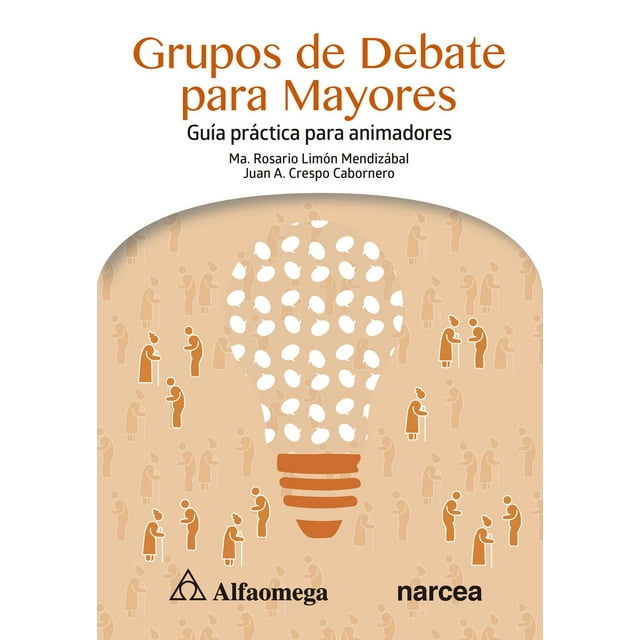Grupos De Debate Para Mayores - Guía Práctica Para Animadores