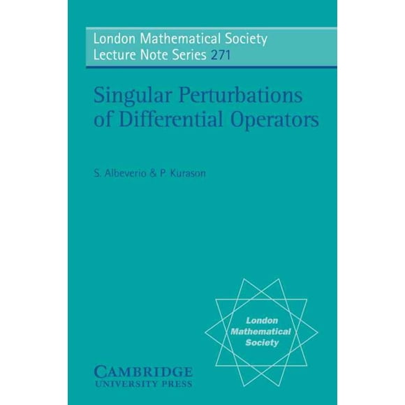 Perturbations Singulières des Opérateurs Différentiels, Sergio Albeverio, P. Kurasov Broché