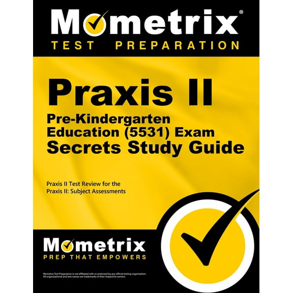 Secrets (Mometrix): Praxis II Pre-Kindergarten Education (5531) Exam Secrets Study Guide : Praxis II Test Review for the Praxis II: Subject Assessments (Paperback)