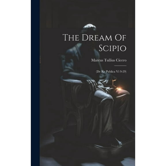 The Dream Of Scipio (Hardcover)