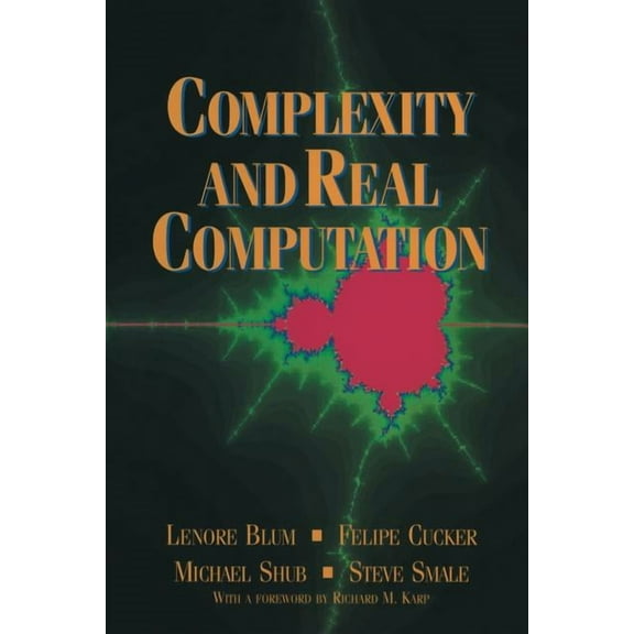 Complexity and Real Computation, (Paperback)