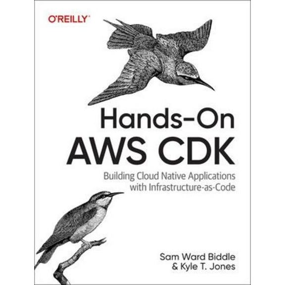 Hands-On AWS CDK: Building Cloud Native Applications with Infrastructure as Code