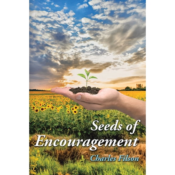 Seeds of Encouragement, (Paperback)