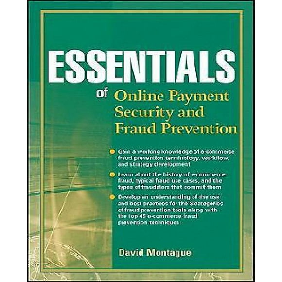 Essentials of Online Payment Security and Fraud Prevention
