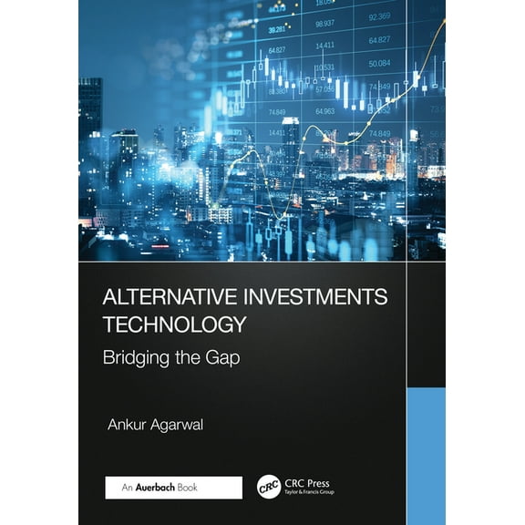 Alternative Investments Technology: Bridging the Gap, (Paperback)