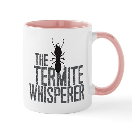 

CafePress - The Termite Whisperer Mugs - 11 oz Ceramic Mug - Novelty Coffee Tea Cup