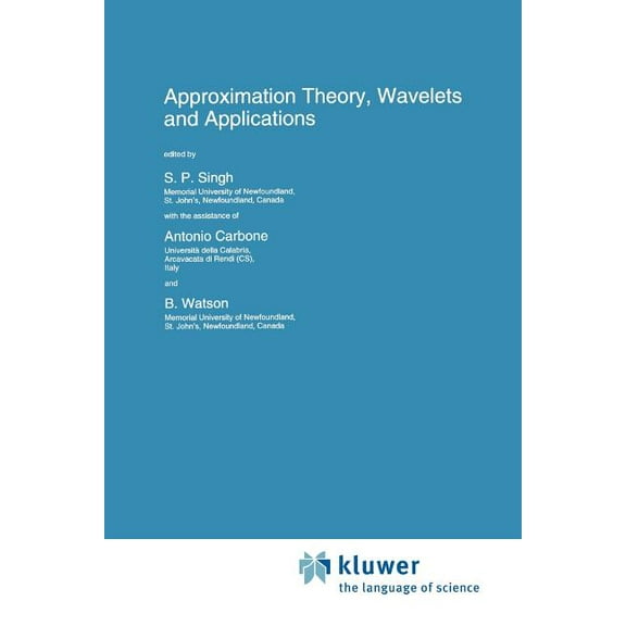 NATO Science Series C: Approximation Theory, Wavelets and Applications, Book 454, (Paperback)