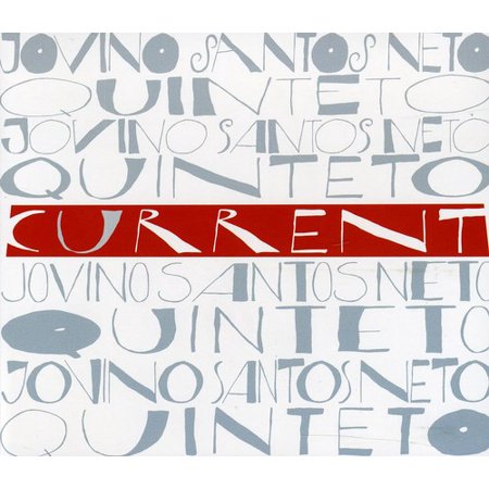 Jovino Santos Neto - Current - Music & Performance - CD