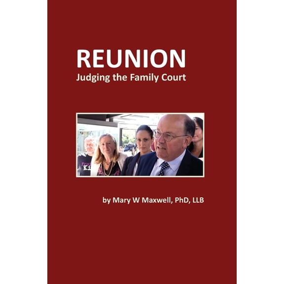 Reunion: Judging the Family Court (Paperback)